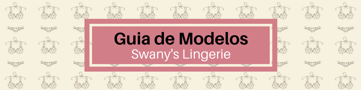 Guia-de-Modelos-Swany's-Lingerie
